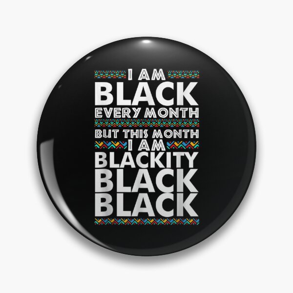 Item preview, I'm Black Every Month But This Month Blackity Black Gift  designed and sold by amyadt77.