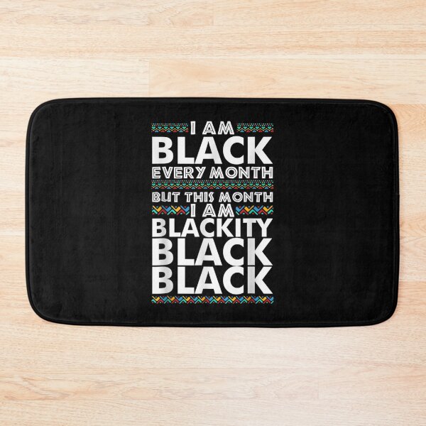 Item preview, I'm Black Every Month But This Month Blackity Black Gift  designed and sold by amyadt77.