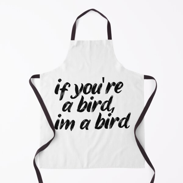 Artikelvorschau, if you're a bird i'm a bird. Life, Love, Quotes, Typography. entworfen und verkauft von Maricrism.