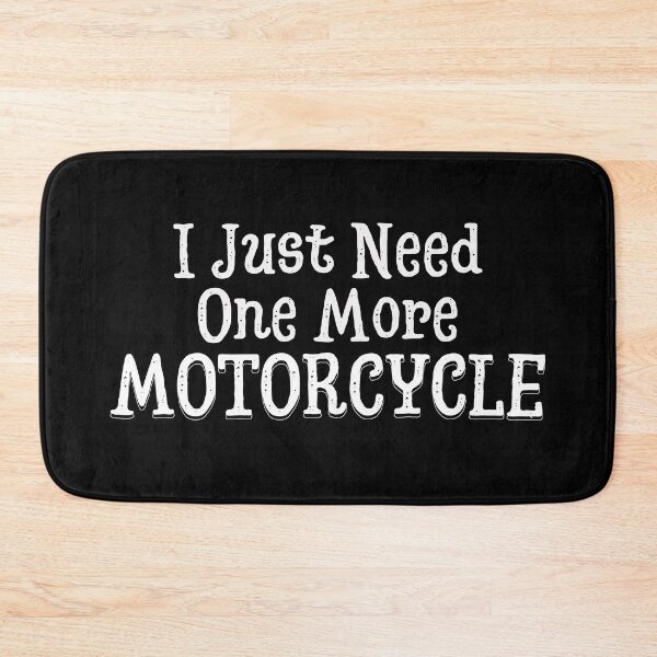 Item preview, I Just Need One More Motorcycle | Scooter | Motorbike | Design 2 by derickquince designed and sold by DerickQuince.