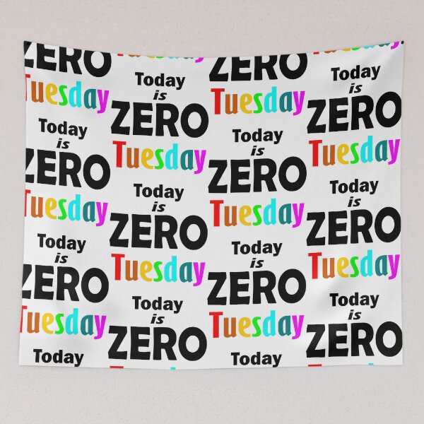 Item preview, Today is Zero Tuesday designed and sold by SpringPetals.
