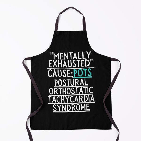 Item preview, POTS Awareness, Postural orthostatic tachycardia syndrome, POTS Warrior, POTS Quote, POTS Support, POTS fighter, POTS Gift designed and sold by ILLTOOCHILL.