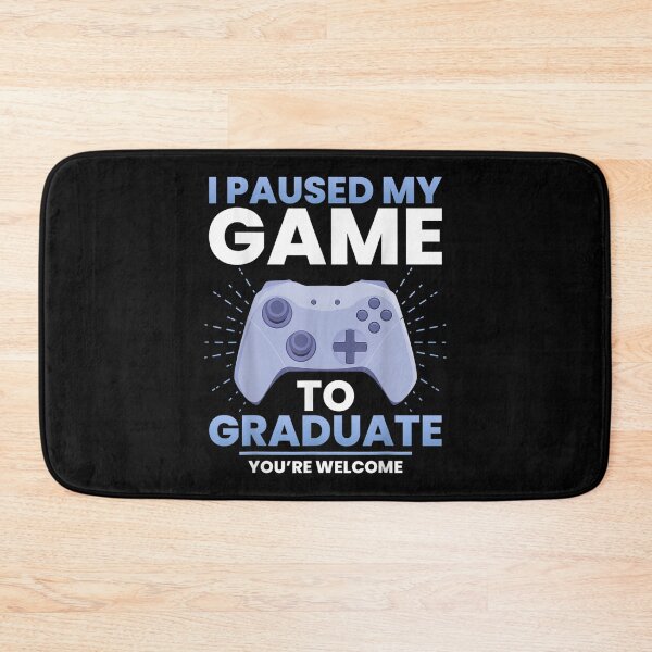 Item preview, I Paused My Game To Graduate Funny Video Player Graduating  designed and sold by amyadt77.