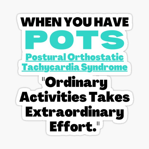 Item preview, POTS Awareness, Postural orthostatic tachycardia syndrome, POTS Warrior, POTS Quote, POTS Support, POTS fighter, POTS Gift designed and sold by ILLTOOCHILL.