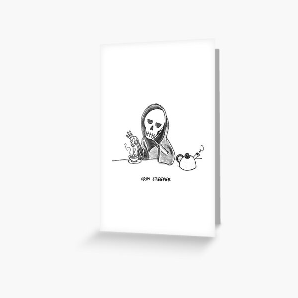 Grim Steeper Greeting Card