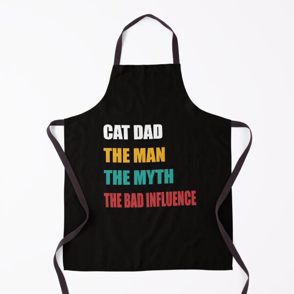 Item preview, Cat Dad The Man The Myth The Bad Influence designed and sold by verdecuddly.