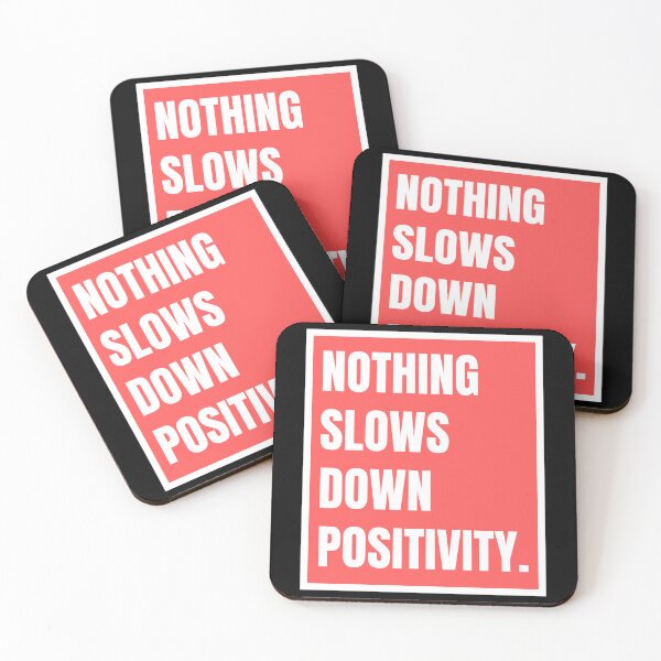 Item preview, Nothing Slows Down Positivity designed and sold by RichTeeDesigns.