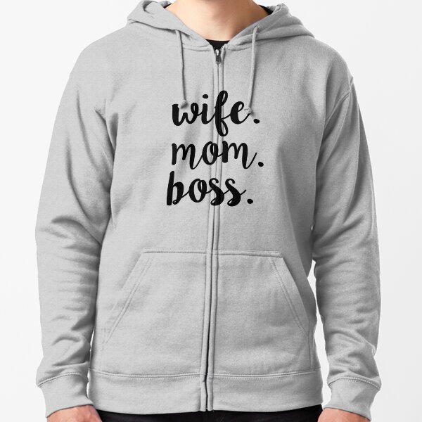 mom wife boss sweatshirt