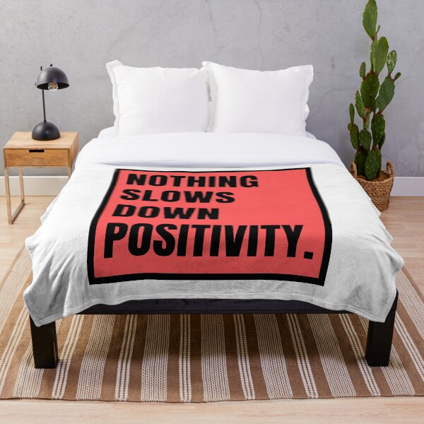 Item preview, Nothing Slows Down Positivity designed and sold by RichTeeDesigns.