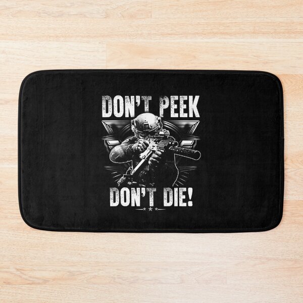 Item preview, Don't Peek Don't Die designed and sold by GoldenBuffalo79.