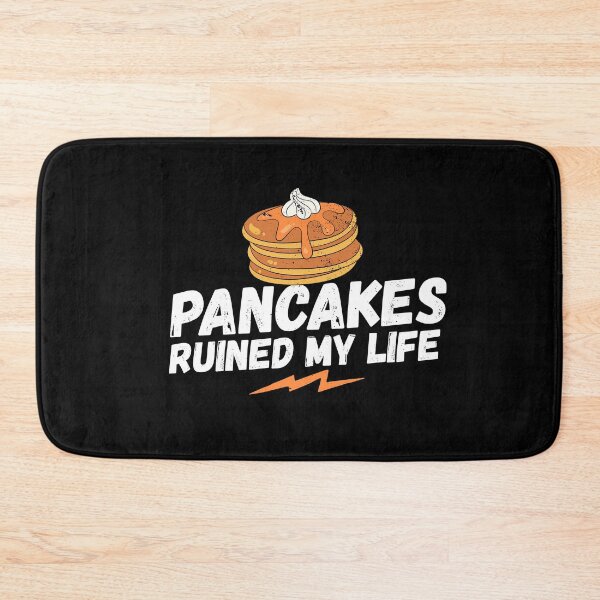 Item preview, Pancakes ruined my life, pancakes, my life, funny saying, funny gift, french pancakes, crepes designed and sold by rattob.
