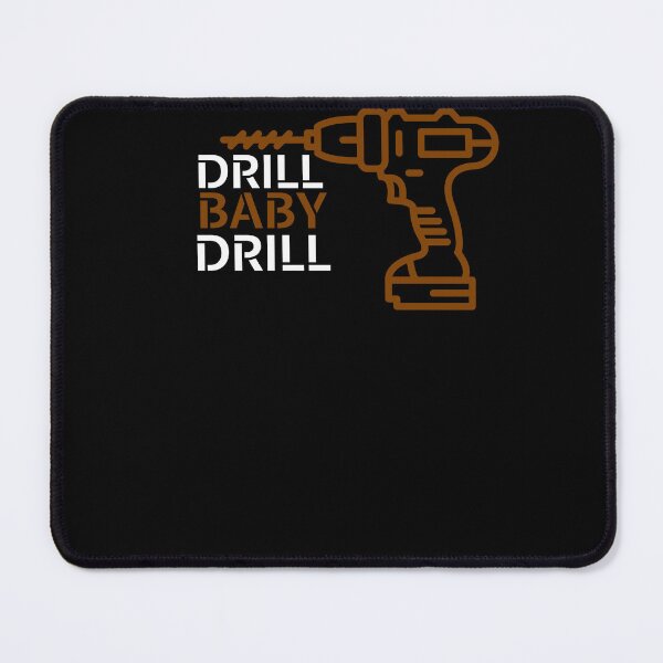 Item preview, DRILL BABY DRILL designed and sold by jazzmode.