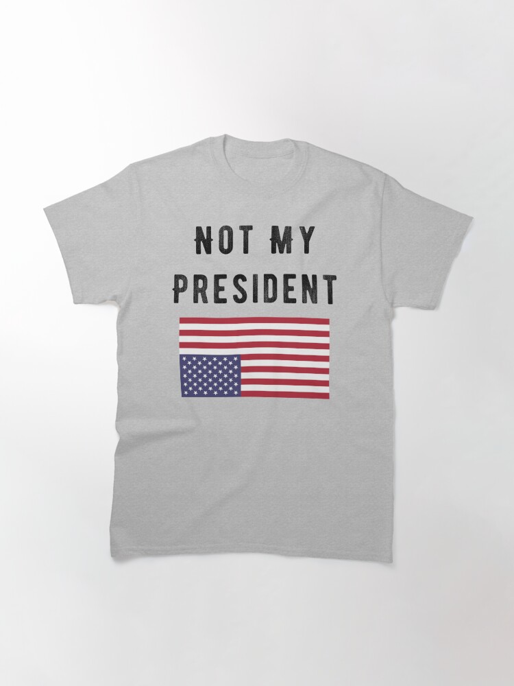 tee shirt not my president