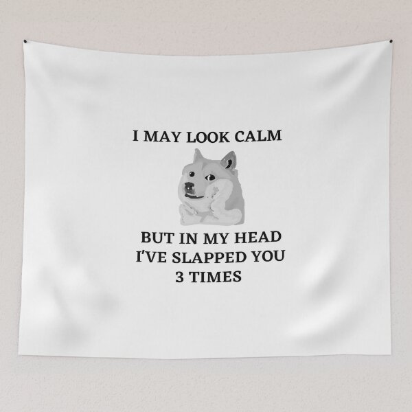 Item preview, I may look calm but in my head i've slapped you 3 times,funny quote designed and sold by behappysiempre.