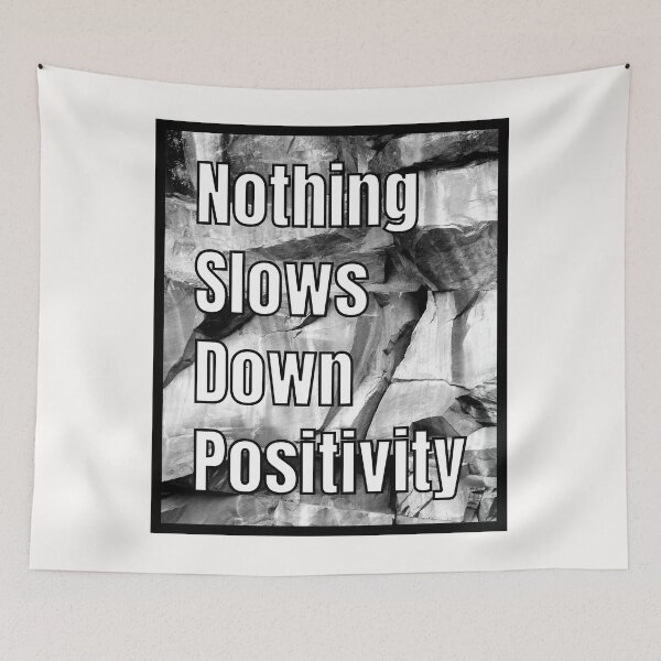 Item preview, Nothing Slows Down Positivity Quote Rocks designed and sold by RichTeeDesigns.