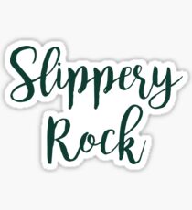 Slippery Rock Sticker