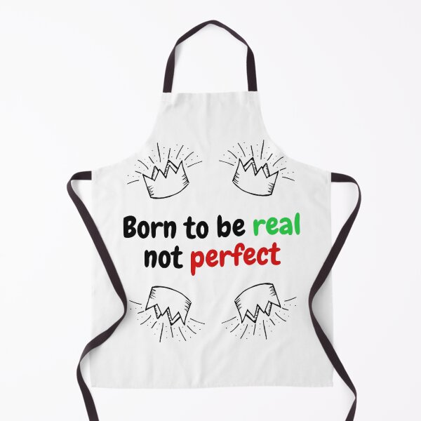 Item preview, Born to be real not perfect designed and sold by orbsight.