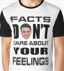 Facts Don't Care About Your Feelings 6 Graphic T-Shirt