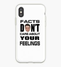 Facts Don't Care About Your Feelings 6 iPhone Case