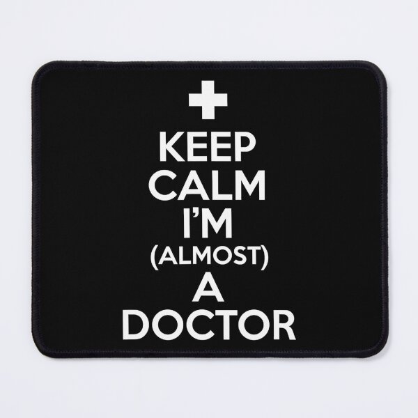 Item preview, Keep Calm Im Almost A Doctor designed and sold by Sara-Quinn.