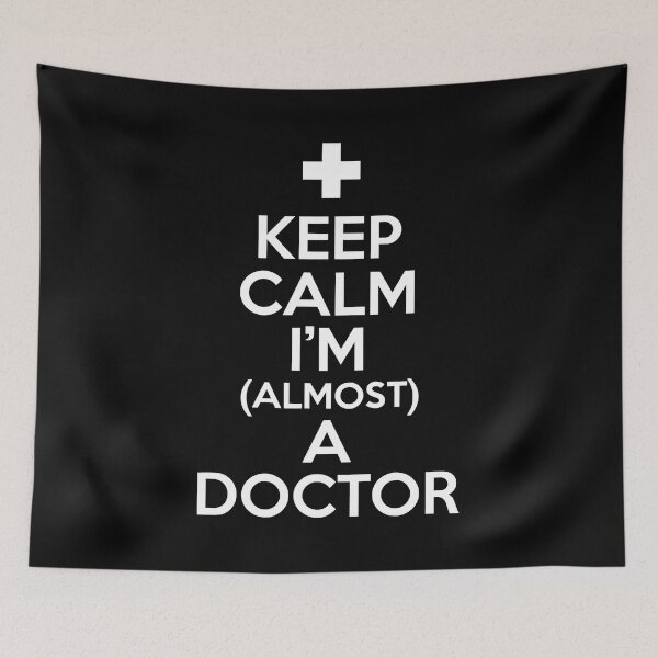 Item preview, Keep Calm Im Almost A Doctor designed and sold by Sara-Quinn.