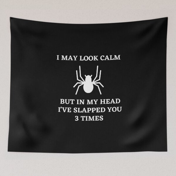 Item preview, I may look calm but in my head i've slapped you 3 times,funny quote designed and sold by behappysiempre.
