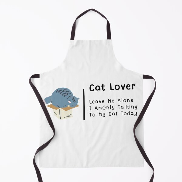 Item preview, Cat Lover Leave Me Alone I Am Only Talking To My Cat Today designed and sold by JINRANIN.