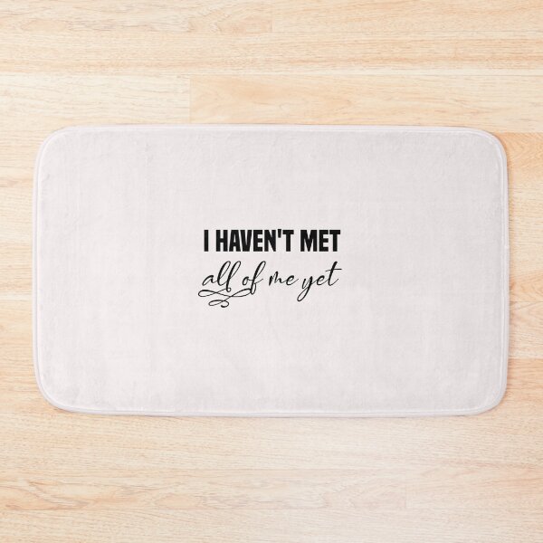 Item preview, i haven't met all of me yet designed and sold by Crystakim.
