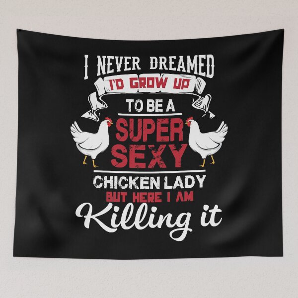 Item preview, Super Sexy Chicken Lady  designed and sold by HitsTosp.