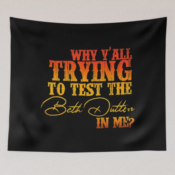Item preview, Why Y&x27;all Trying To Test The In Me Classic . designed and sold by LiesbethNeubert.