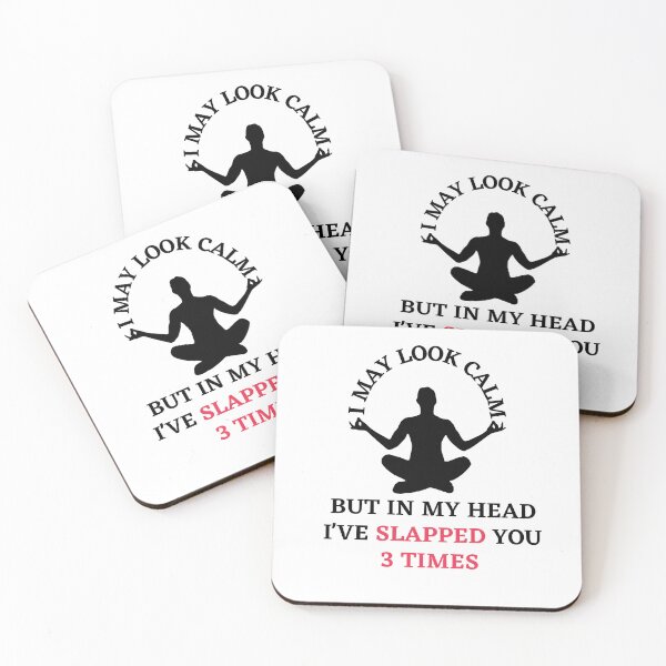 Item preview, I may look calm but in my head i've slapped you 3 times,funny quote designed and sold by behappysiempre.