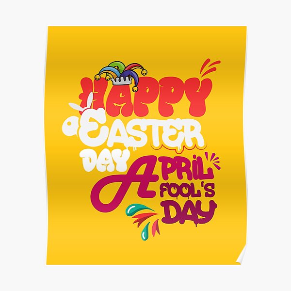 "Happy Easter April Fools Day,Typography, funny sarcastic idea for