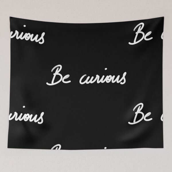 Item preview, Be curious,   designed and sold by InmyOwnwords.