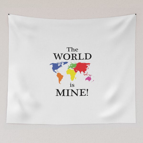 Item preview, The world is mine! - The world is mine! designed and sold by YassOrNope.