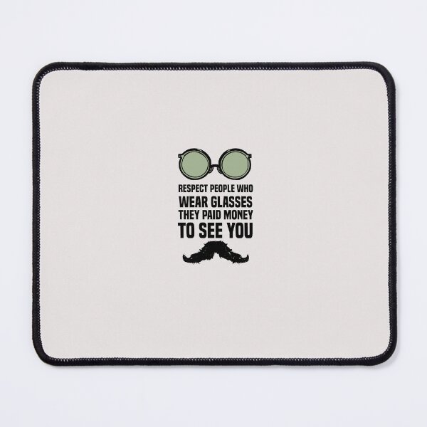 Item preview, respect people who wear glasses they paid money to see you designed and sold by Crystakim.