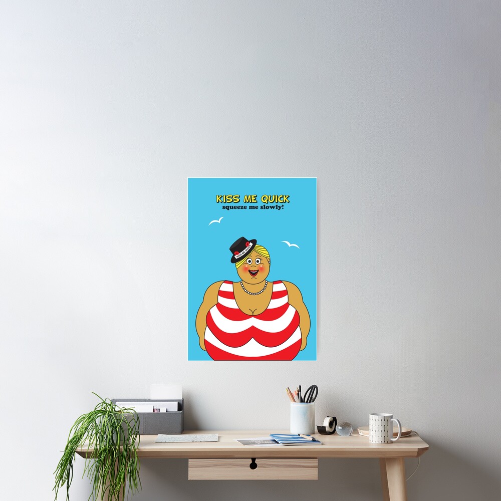 Kiss Me Quick Saucy British Seaside Humour Swimsuit Lady Poster By Hothibiscus Redbubble