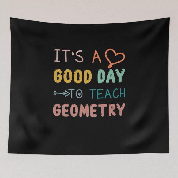 Item preview, Funny Geometry Teacher Gift: It's A Good Day To Teach Geometry designed and sold by AMINE  ★★★★★.