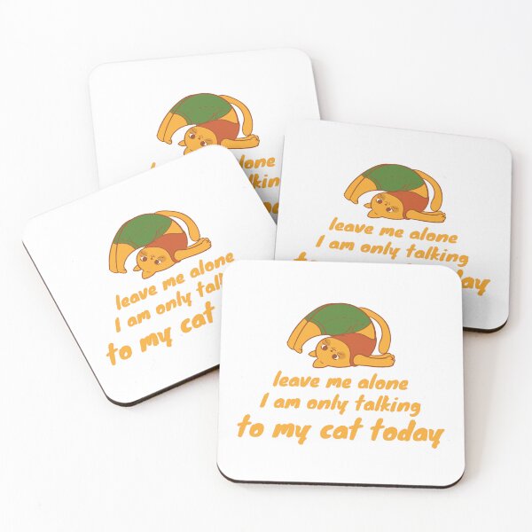 Item preview, Leave Me Alone I Am Only Talking To My Cat Today designed and sold by MoaaStore.