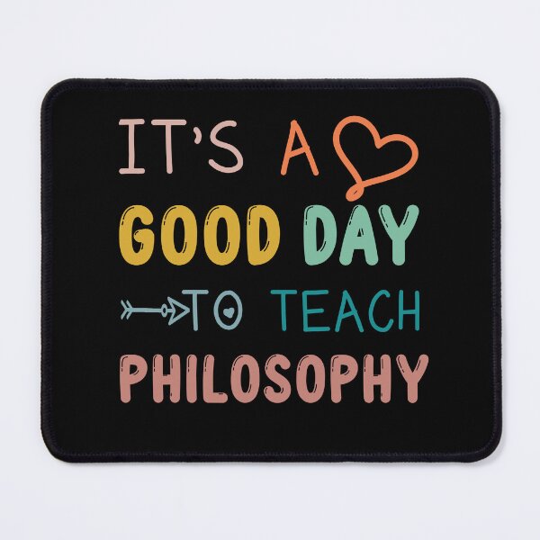 Item preview, Funny Philosophy Teacher Gift: It's A Good Day To Teach Philosophy designed and sold by AMINE ★★★★★.