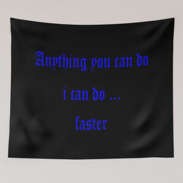 Item preview, Anything you can do i can do faster designed and sold by SE-design-.