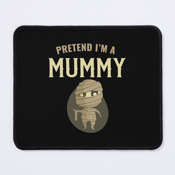 Item preview, Pretend I M A Mummy Funny Halloween Party Costume designed and sold by denissebla.