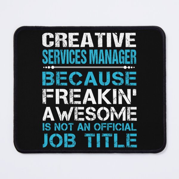 Item preview, Creative Services Manager T Shirt - Freaking Awesome Job Gift Item Tee designed and sold by oetate4774.