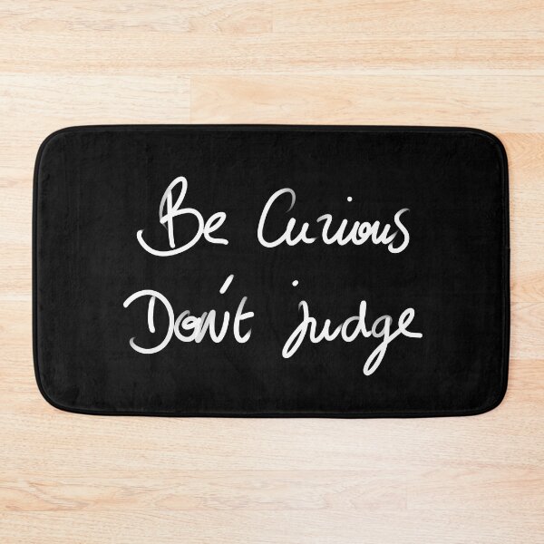 Item preview, Be curious, don't judge designed and sold by InmyOwnwords.