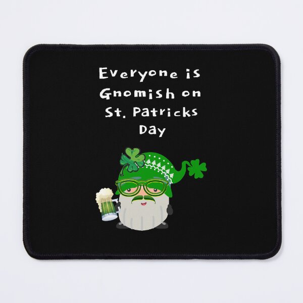 Item preview, Everyone is Gnomish on St. Patrick's Day designed and sold by MugsAndDuds.