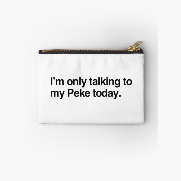 Item preview, I'm Only Talking To My Pekingese designed and sold by More Cute Dogs.