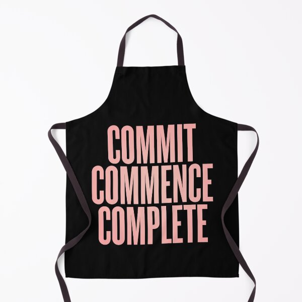 Item preview, Commit, commence, complete v.3 designed and sold by x1brett.