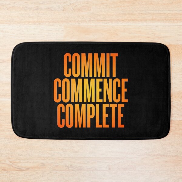 Item preview, Commit, commence, complete v.4 designed and sold by x1brett.
