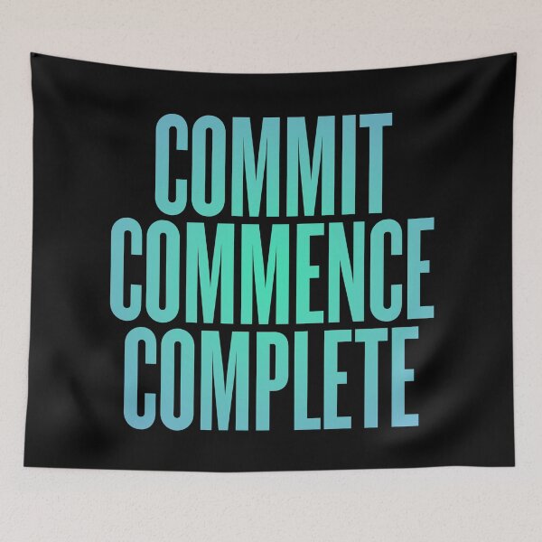 Item preview, Commit, commence, complete v.5 designed and sold by x1brett.