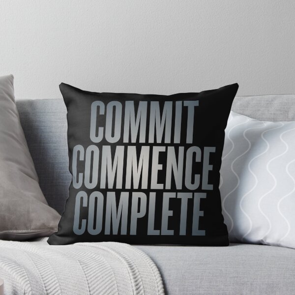 Item preview, Commit, commence, complete v.6 designed and sold by x1brett.