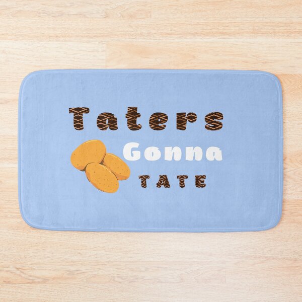 Item preview, Taters Gonna Tate , potato lovers designed and sold by artidesgn.